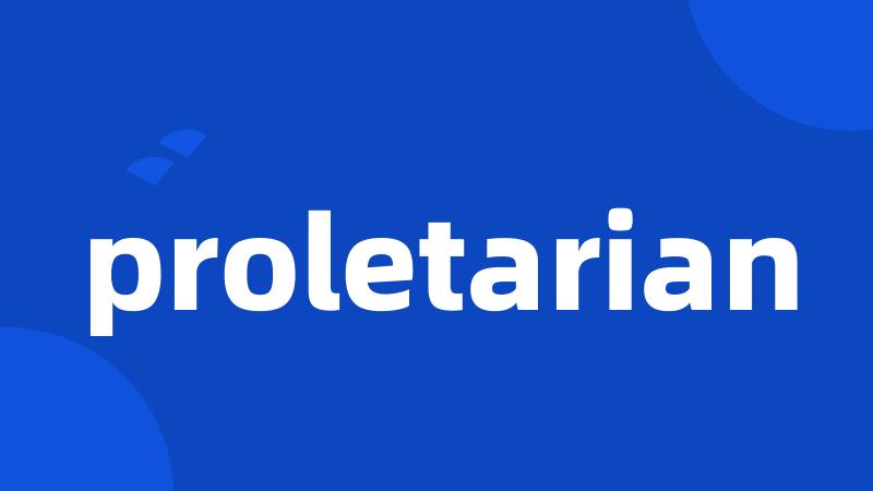 proletarian