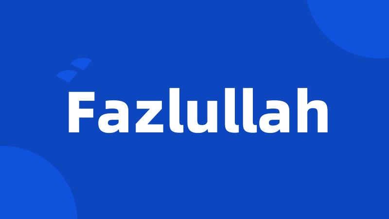 Fazlullah