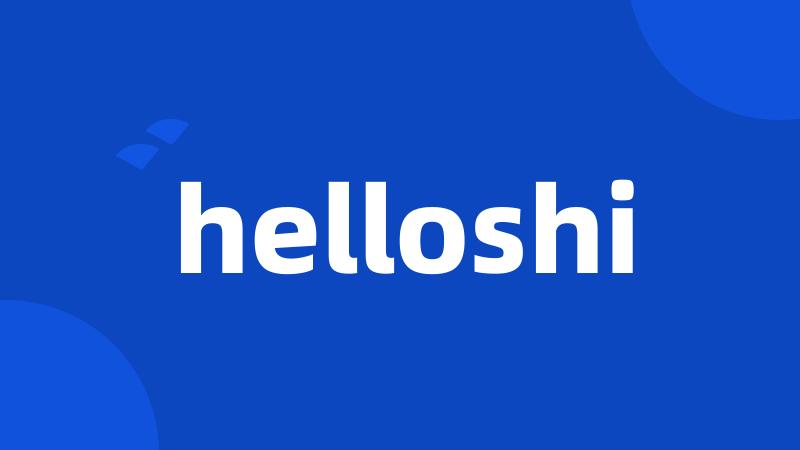 helloshi