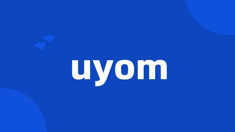 uyom