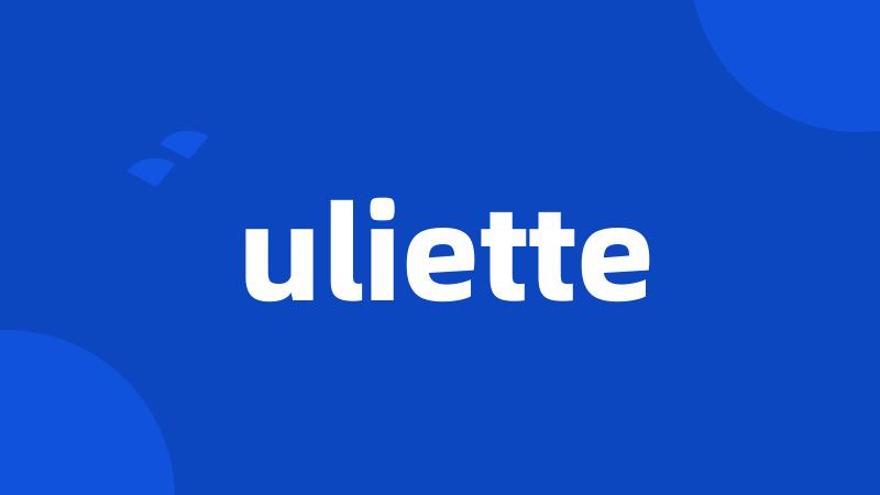 uliette