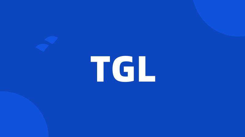 TGL