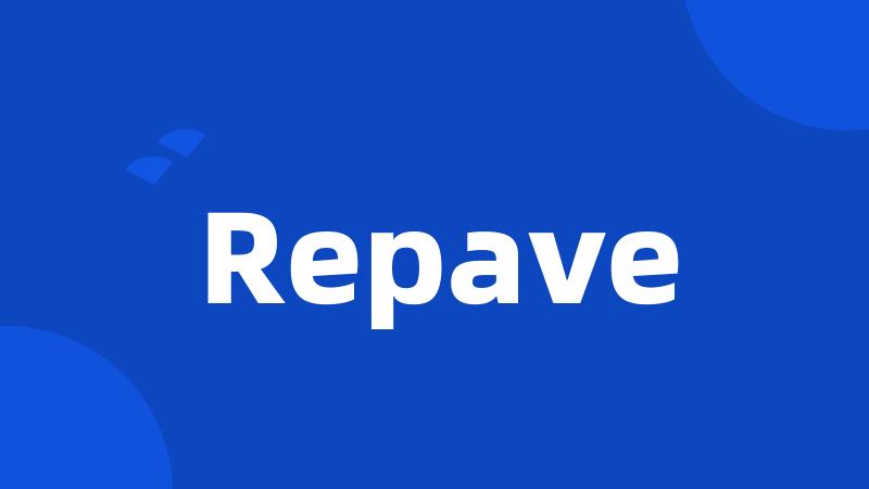 Repave