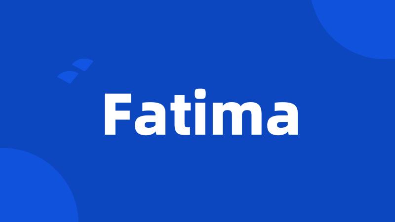 Fatima