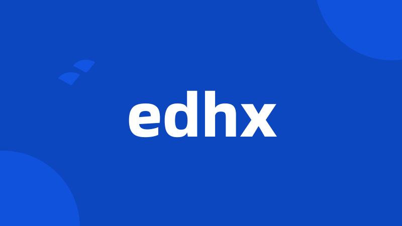 edhx