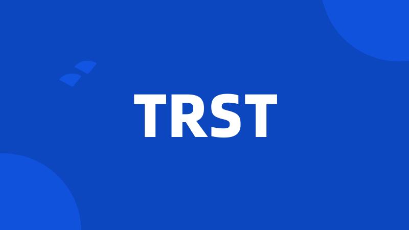 TRST