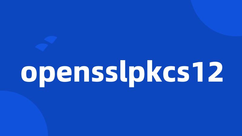 opensslpkcs12