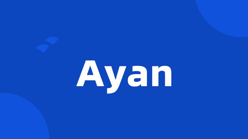 Ayan