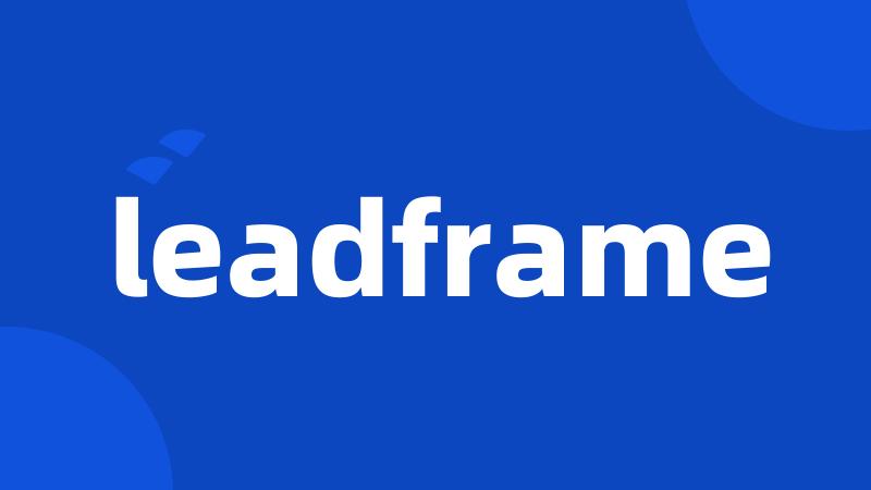 leadframe