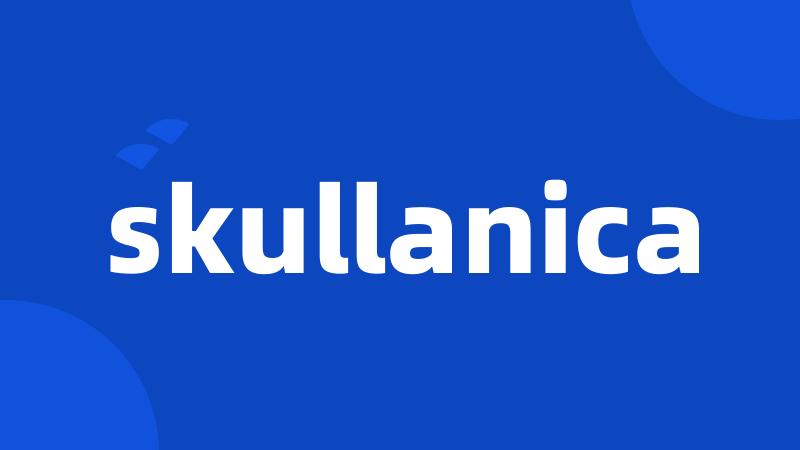 skullanica