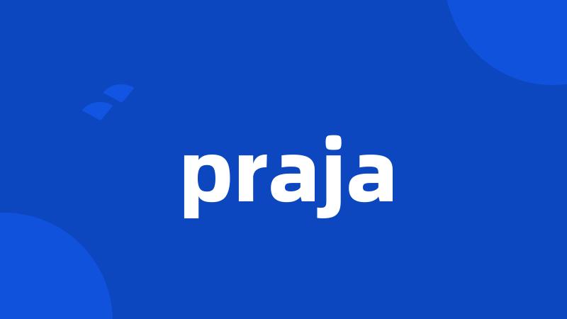 praja