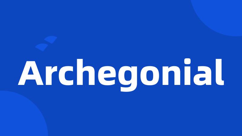 Archegonial