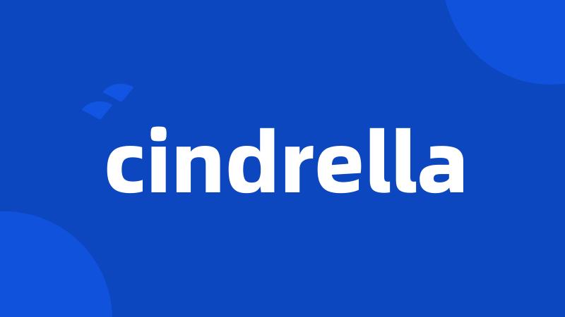 cindrella