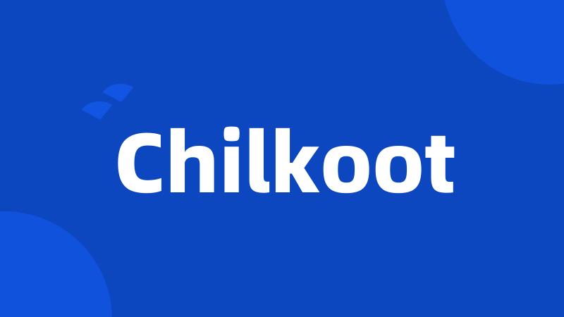 Chilkoot