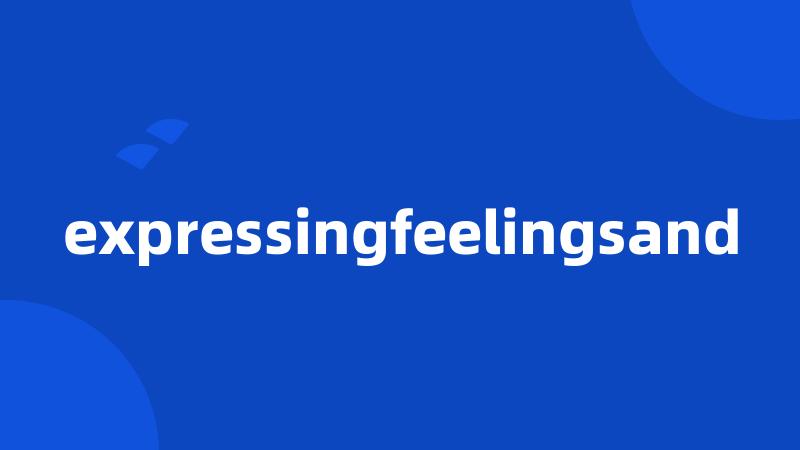 expressingfeelingsand