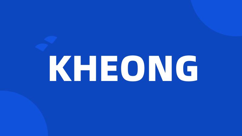 KHEONG