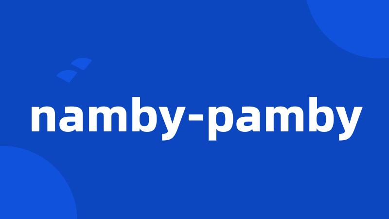 namby-pamby