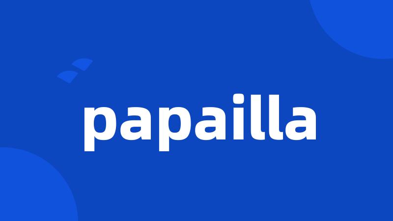 papailla