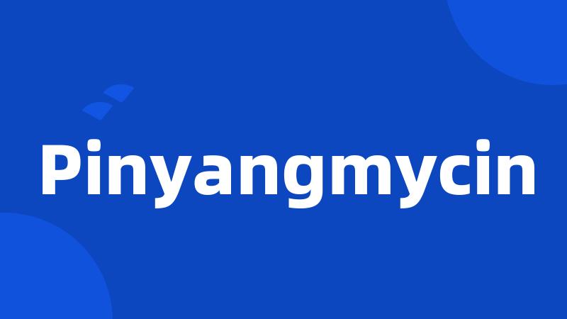 Pinyangmycin