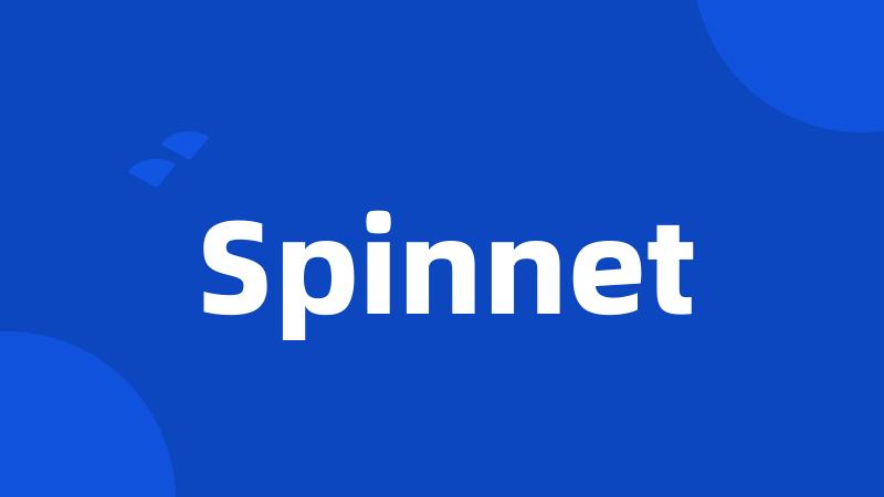 Spinnet