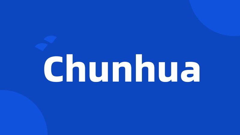 Chunhua