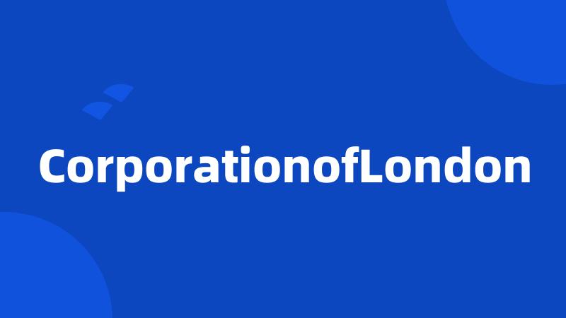 CorporationofLondon