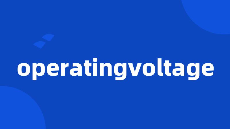 operatingvoltage