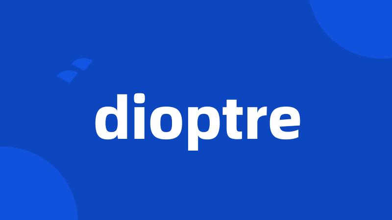 dioptre