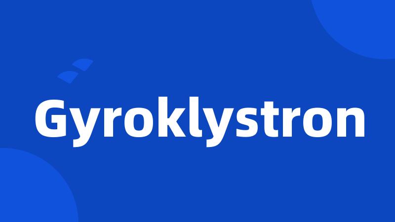 Gyroklystron