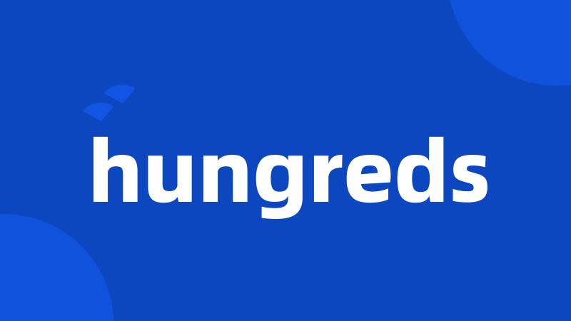 hungreds