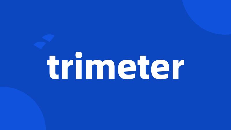 trimeter