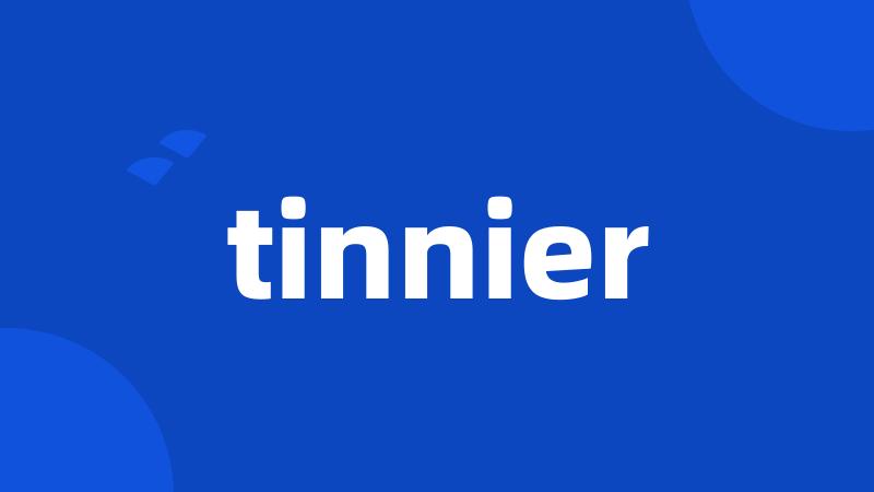 tinnier