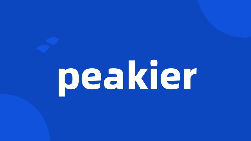 peakier