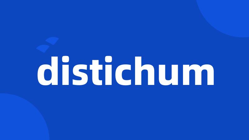 distichum