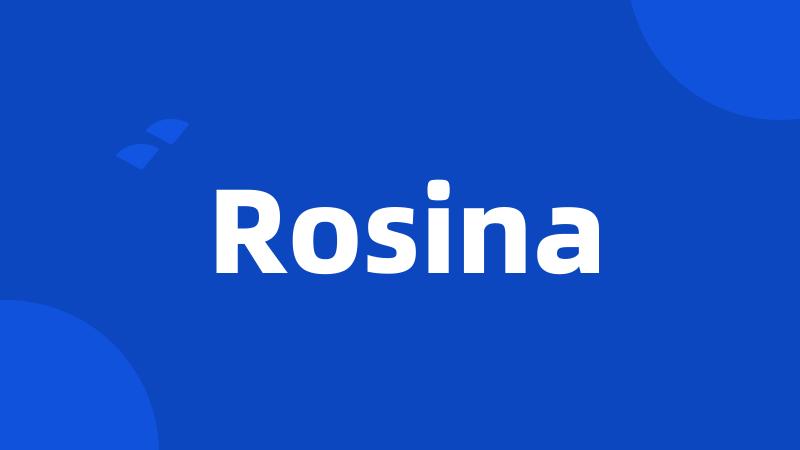 Rosina