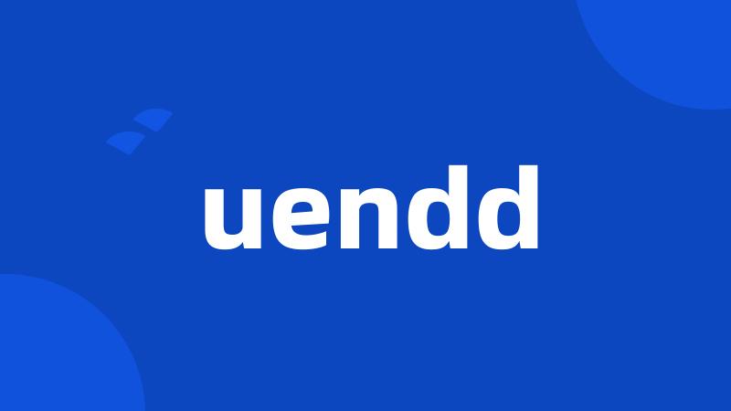 uendd