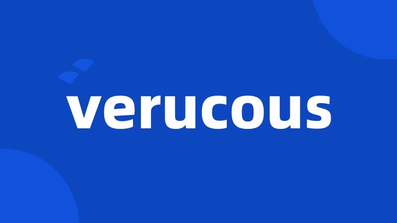 verucous