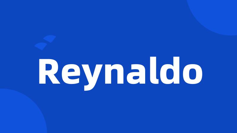 Reynaldo