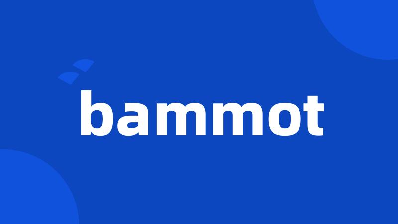 bammot