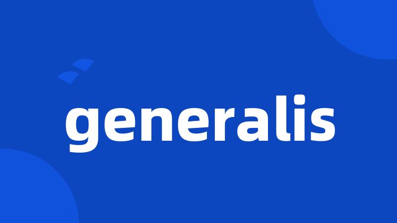 generalis