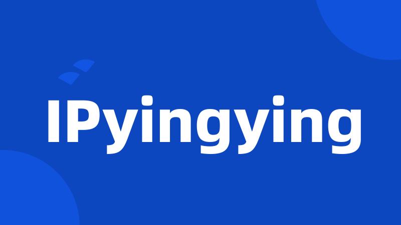 IPyingying