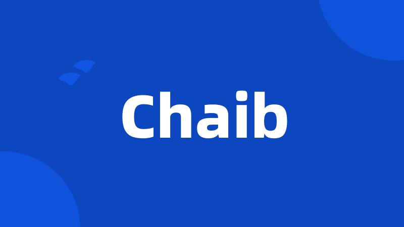 Chaib