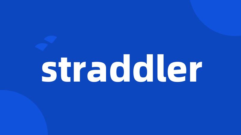 straddler