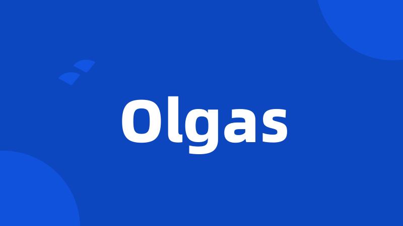 Olgas