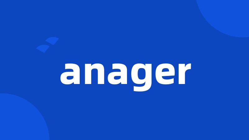 anager