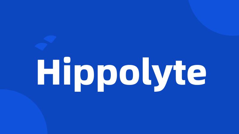 Hippolyte