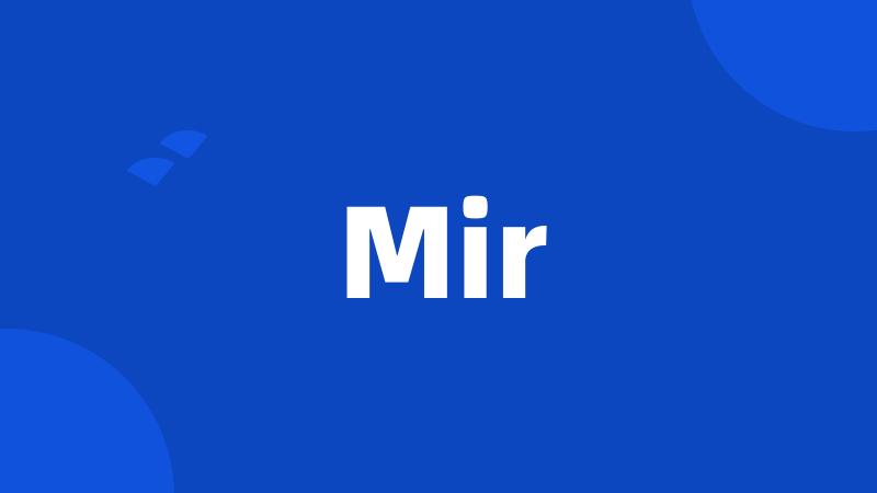 Mir