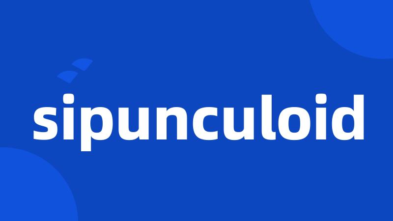 sipunculoid