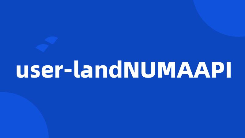 user-landNUMAAPI