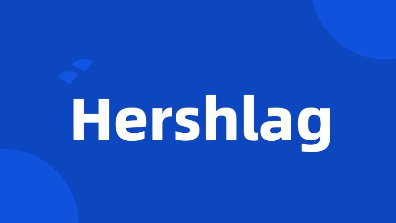 Hershlag